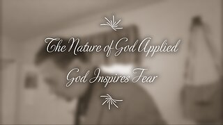 God Inspires Fear