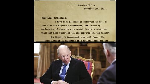 THE CREATION OF THE STATE OF ISRAEL BY ROTHSCHILD & BELFOUR DECLARATION