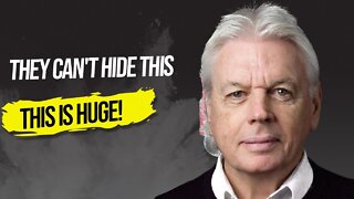 David Icke This Is Huge | They Are Afraid Of What We Know