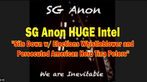 SG Anon HUGE Intel: "Sits Down w/ Elections Whistleblower and Persecuted American Hero Tina Peters"