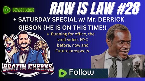 RAW IS LAW - 28 - SATURDAY NIGHT SPECIAL w/ DERRICK GIBSON - UNFILTERED FIRST!