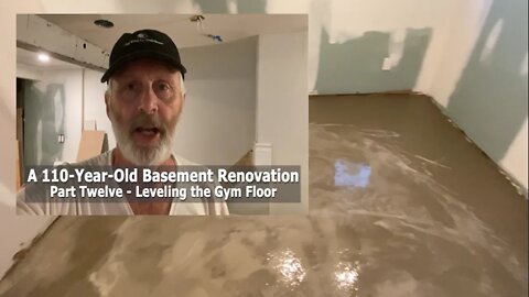 Episode 88 - A 110-Year-Old Basement Renovation Part Twelve - Leveling the Gym Floor