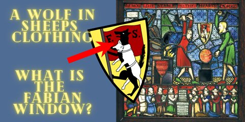 What is The Fabian Window: A Wolf in Sheeps Clothing (Global Socialism)