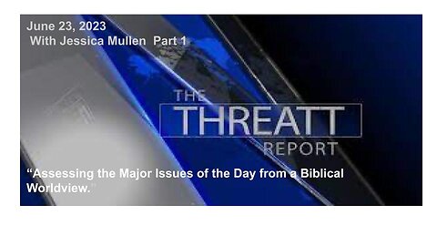 Threatt Report with Jessica Mullen Part 1