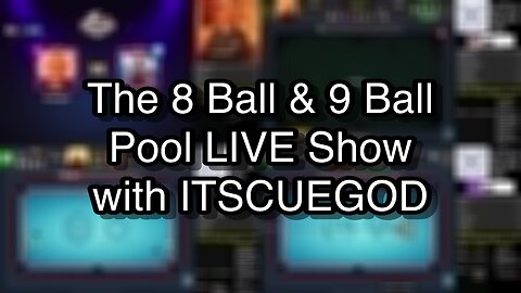 The 8 Ball & 9 Ball Pool LIVE Show with ITSCUEGOD