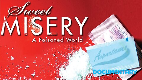 Documentary: Sweet Misery 'A Poisoned World'
