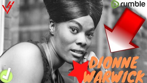 ▶ Dionne Warwick 🎶