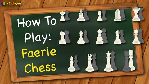 How to play Faerie Chess