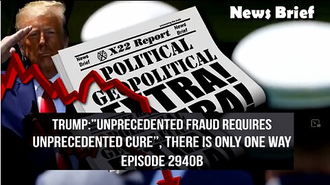 Ep. 2940b - Trump:”Unprecedented Fraud Requires Unprecedented Cure”, There Is Only One Way