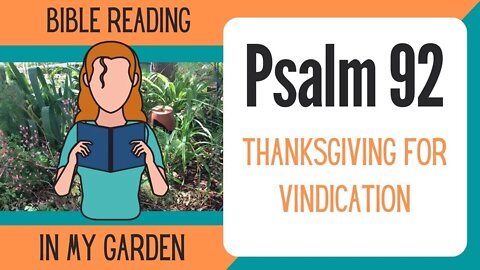 Psalm 92 (Thanksgiving for Vindication)