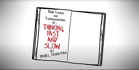 THINKING, FAST AND SLOW BY DANIEL KAHNEMAN | ANIMATED BOOK SUMMARY