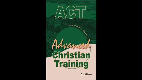 Advanced Christian Training, Lesson 1 Search The Scriptures