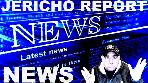 The Jericho Report Weekly News Briefing # 316 02/19/2023