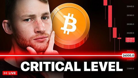 🔴 LIVE: Bitcoin at $26K CRUCIAL Level – Here's My NEXT TARGET If It Breaks! | Real-Time Analysis 🔴