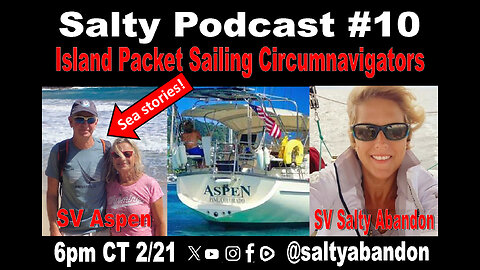 Salty Podcast #10 | Island Packet Sailing Circumnavigators!