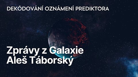Zprávy z Galaxie - rozhovor s Alešem Táborským