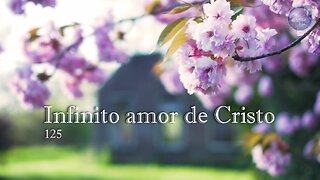 125. Infinito amor de Cristo - Red ADvenir Himnos