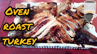 Perfect oven roasted turkey