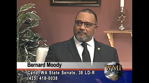 Bernard Moody, Candidate Washington State Senate, 38th LD 2022 - Freedom or Socialism