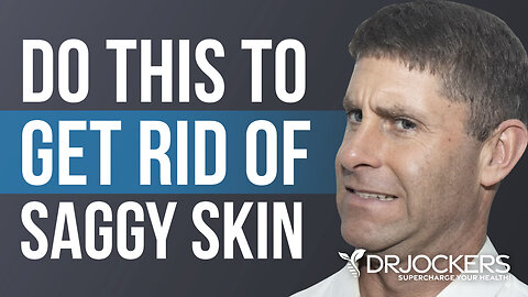 The Comprehensive Guide to Get Rid of Loose, Saggy Skin