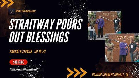 Sabbath Service 2023-09-16 | Straitway Pours Out A Blessing |