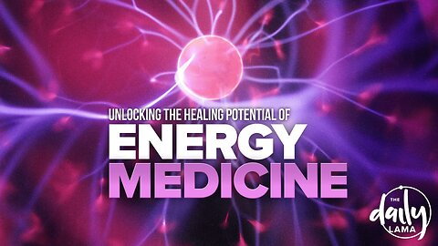 Unlocking the Healing Potential of Energy Medicine