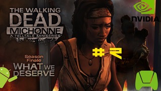 The Walking Dead: MICHONNE | Episode 3 | What We Deserve | Walkthrough | Part 2 | (Tegra K1)