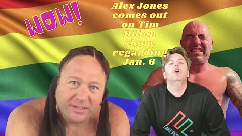 GRAPHIC! Alex Jones lays it all out on Tim Dillon show, regarding the morning of January 6…