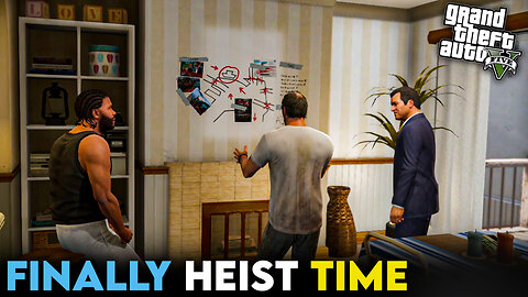 FINALLY HEIST TIME I GTAV GAMEPLAY