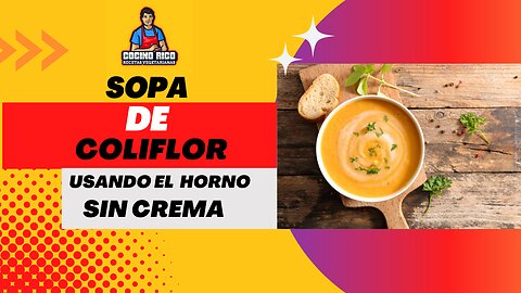 Sopa de Coliflor y Vegetales (tan deliciosa que la cocino todos los dias)