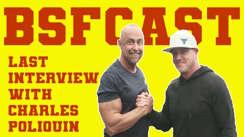 BSFCAST Episode 6 Charles Poliquin