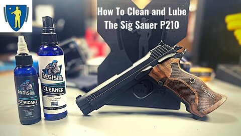 How to Clean & Lube The Sig p210