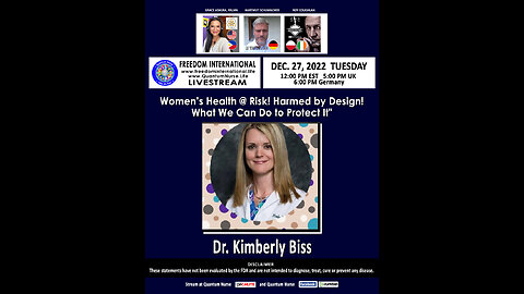 Dr. Kim Biss --"Women’s Health @ Risk! Harmed by Design! What We Can Do to Protect It"