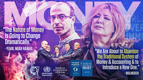 Money | Are We Abandoning the Traditional Monetary System? | "We Are About to Abandon the Traditional System of Money & Accounting & to Introduce a New One." - Malmgren | “The Nature of Money Is Going to Change Dramatically.”- Harari
