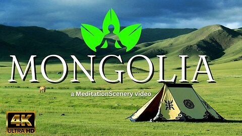 Mongolia 4k - a MeditationScenery video / 4k