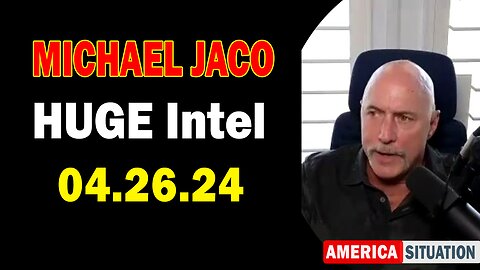 Michael Jaco HUGE Intel Apr 26: "People Complain About Nonmilitary Involvement?"