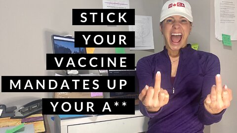 Stick Your Vaccine Passports up Your Ass!