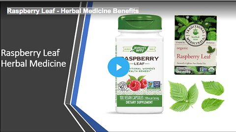 Raspberry Leaf - Herbal Medicine Benefits