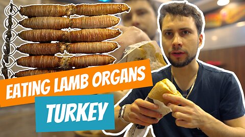 Eating Lamb Organs Turkish Street Food Tour