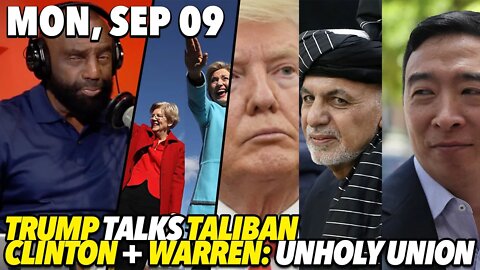Mon, Sep 9: Taliban Troubles and Trump; Tongues: Do You Speak it?