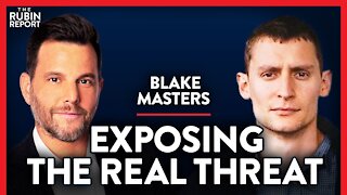 Online Censorship Distracting Us From the Real Threats | Blake Masters | POLITICS | Rubin Report