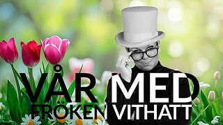 Live - Vår med fröken vithatt 2 april