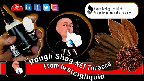 Bestcigliquid Rough Shag NET Tobacco