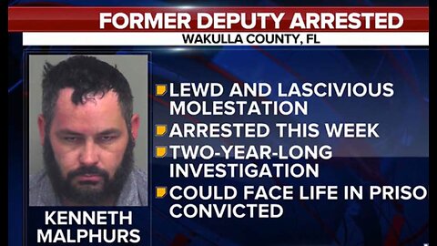 Former Wakulla County Deputy Sheriff Arrested on 'Lewd and Lascivious' Child Molestation Charges