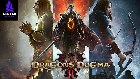 Dragon's Dogma 2 Playthrough #13 "Finale" (Darkvengeance777)