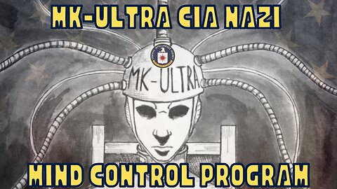 MK-ULTRA CIA NAZI MIND CONROL PROGRAM - DR EVIL SIDNEY GOTTLIEB