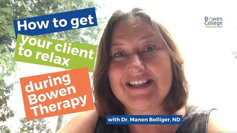 How to get your patient to relax during certain protocols in Bowen Therapy