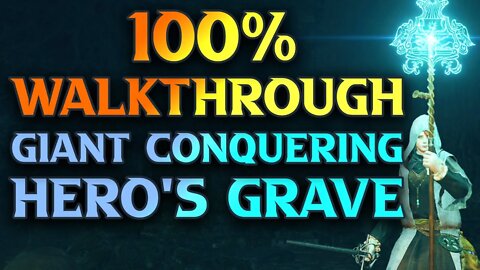 Giant Conquering Hero's Grave Walkthrough - Elden RIng Gameplay Guide Part 104