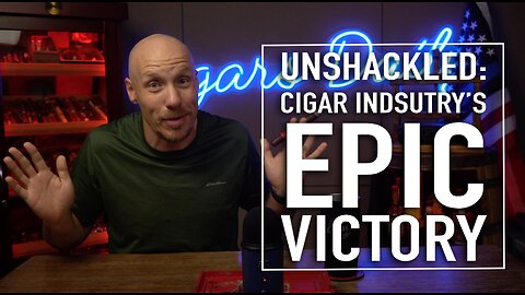 Unshackled: Cigar Industry's Epic Victory Against FDA Restrictions