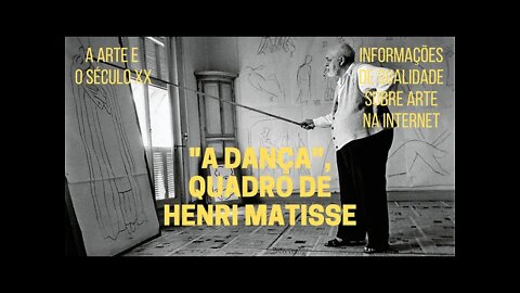 A Arte e o Século XX − "A DANÇA", de HENRI MATISSE
